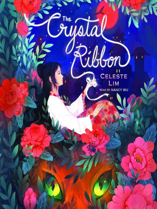 Title details for The Crystal Ribbon by Celeste Lim - Available